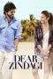 Nonton Film Dear Zindagi (2016) Terbaru Subtitle Indonesia