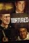 Nonton Film Tortured (2008) Terbaru Subtitle Indonesia
