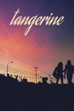 Nonton Film Tangerine (2015) Terbaru Subtitle Indonesia