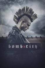 Nonton Film Bomb City (2017) Terbaru Subtitle Indonesia