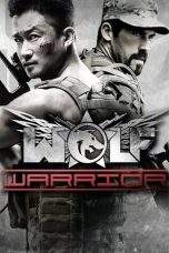 Nonton Film Wolf Warrior (2015) Terbaru Subtitle Indonesia