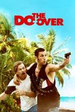Nonton Film The Do-Over (2016) Terbaru Subtitle Indonesia