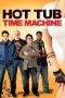 Nonton Film Hot Tub Time Machine (2010) Terbaru Subtitle Indonesia