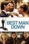 Nonton Film Best Man Down (2012) Terbaru Subtitle Indonesia