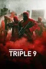 Nonton Film Triple 9 (2016) Terbaru Subtitle Indonesia