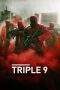 Nonton Film Triple 9 (2016) Terbaru Subtitle Indonesia