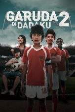 Nonton Film Garuda Di Dadaku 2 (2011) Terbaru Subtitle Indonesia