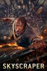 Nonton Film Skyscraper (2018) Terbaru Subtitle Indonesia