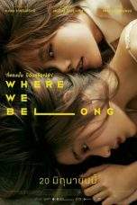 Nonton Film Where We Belong (2019) Terbaru Subtitle Indonesia