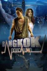 Nonton Film Bangkok Adrenaline (2009) Terbaru Subtitle Indonesia