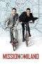 Nonton Film Mission Milano (2016) Terbaru Subtitle Indonesia