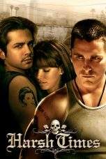 Nonton Film Harsh Times (2005) Terbaru Subtitle Indonesia