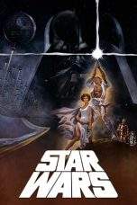 Nonton Film Star Wars: Episode IV – A New Hope (1977) Terbaru Subtitle Indonesia