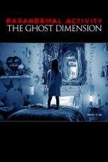 Nonton Film Paranormal Activity: The Ghost Dimension (2015) Terbaru Subtitle Indonesia