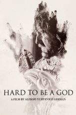 Nonton Film Hard to Be a God (2013) Terbaru Subtitle Indonesia