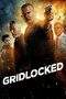Nonton Film Gridlocked (2016) Terbaru Subtitle Indonesia