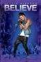 Nonton Film Justin Bieber: Believe (2013) Terbaru Subtitle Indonesia