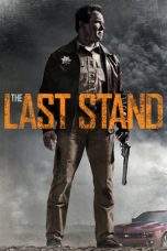 Nonton Film The Last Stand (2013) Terbaru Subtitle Indonesia