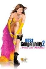 Nonton Film Miss Congeniality 2: Armed and Fabulous (2005) Terbaru Subtitle Indonesia