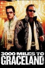 Nonton Film 3000 Miles to Graceland (2001) Terbaru Subtitle Indonesia