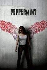 Nonton Film Peppermint (2018) Terbaru Subtitle Indonesia