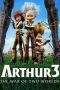 Nonton Film Arthur 3: The War of the Two Worlds (2010) Terbaru Subtitle Indonesia