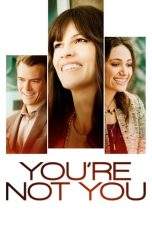 Nonton Film You’re Not You (2014) Terbaru Subtitle Indonesia