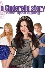Nonton Film A Cinderella Story: Once Upon a Song (2011) Terbaru Subtitle Indonesia