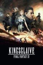 Nonton Film Kingsglaive: Final Fantasy XV (2016) Terbaru Subtitle Indonesia