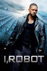 Nonton Film I, Robot (2004) Terbaru Subtitle Indonesia