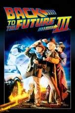 Nonton Film Back to the Future Part III (1990) Terbaru Subtitle Indonesia