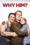 Nonton Film Why Him? (2016) Terbaru Subtitle Indonesia