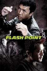Nonton Film Flash Point (2007) Terbaru Subtitle Indonesia