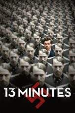 Nonton Film 13 Minutes (2015) Terbaru Subtitle Indonesia