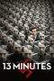 Nonton Film 13 Minutes (2015) Terbaru Subtitle Indonesia