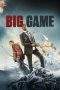 Nonton Film Big Game (2014) Terbaru Subtitle Indonesia