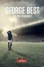 Nonton Film George Best: All by Himself (2016) Terbaru Subtitle Indonesia