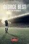 Nonton Film George Best: All by Himself (2016) Terbaru Subtitle Indonesia