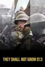 Nonton Film They Shall Not Grow Old (2018) Terbaru Subtitle Indonesia