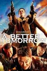 Nonton Film A Better Tomorrow (2018) Terbaru Subtitle Indonesia