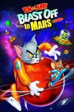 Nonton Film Tom and Jerry Blast Off to Mars! (2005) Terbaru Subtitle Indonesia