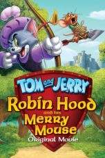 Nonton Film Tom and Jerry: Robin Hood and His Merry Mouse (2012) Terbaru Subtitle Indonesia