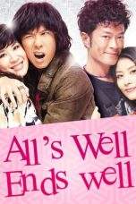 Nonton Film All’s Well, Ends Well (2012) Terbaru Subtitle Indonesia