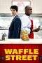 Nonton Film Waffle Street (2015) Terbaru Subtitle Indonesia