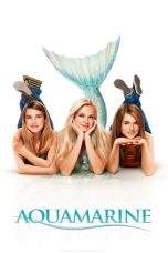 Nonton Film Aquamarine (2006) Terbaru Subtitle Indonesia