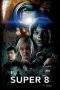 Nonton Film Super 8 (2011) Terbaru Subtitle Indonesia