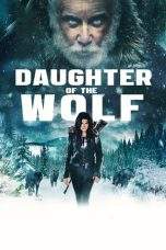 Nonton Film Daughter of the Wolf (2019) Terbaru Subtitle Indonesia