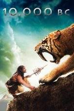 Nonton Film 10,000 BC (2008) Terbaru Subtitle Indonesia