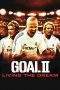 Nonton Film Goal! II: Living the Dream (2007) Terbaru Subtitle Indonesia
