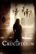 Nonton Film The Crucifixion (2017) Terbaru Subtitle Indonesia
